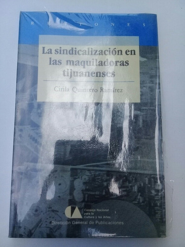 La Sindicalización En Las Maquiladoras Tijuanenses Quintero