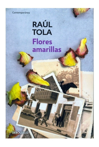 Flores Amarillas - Raúl Tola - De Bolsillo