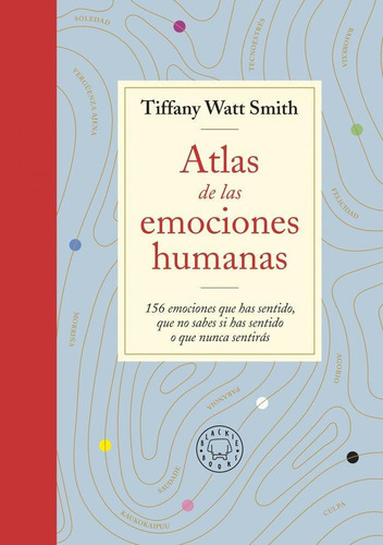 Libro: Atlas De Las Emociones. Smith, Tiffany Watt. Blackie 