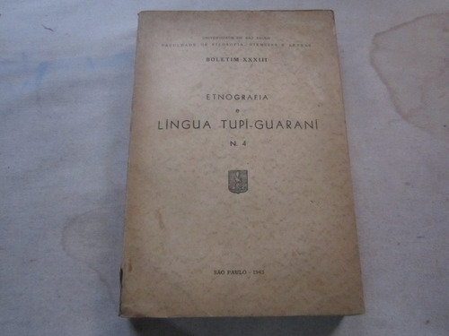 Lingua Tupi-guarani - Fernando De Azeveado - Ed: Sao Paulo