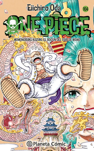 One Piece N   104, De Oda, Eiichiro. Editorial Planeta Comic, Tapa Blanda En Español, 2023