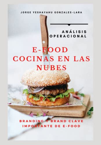 E-food Cocinas En Las Nubes: Branding Y Brand Clave Importan