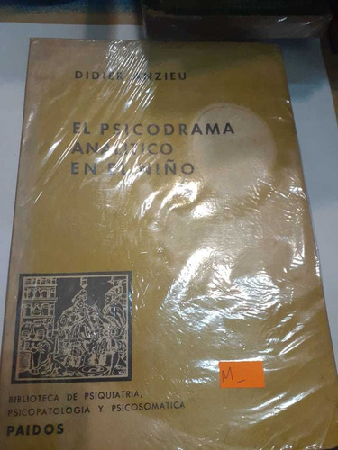 El Psicodrama Analitico En El Niño - Didier Anzieu (m)