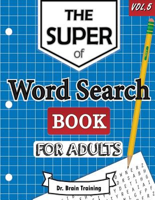 Libro The Super Word Search Book For Adults: Brain Traini...