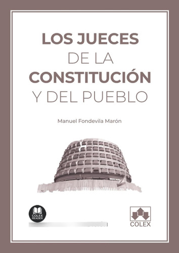 Libro: Los Jueces De La Constitución Y Del Pueblo: Un Ensayo