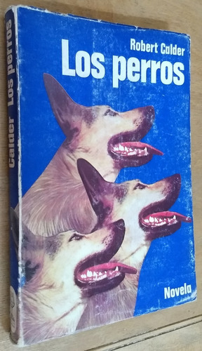 Los Perros - Robert Calder - Nueva Fontana