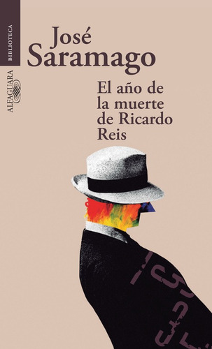 El año de la muerte de Ricardo Reis, de Saramago, José. Biblioteca Saramago Editorial Alfaguara, tapa blanda en español, 2015