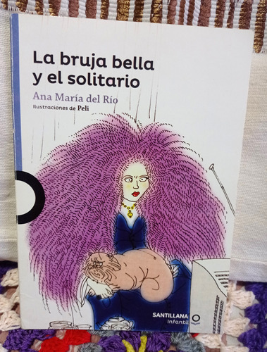 La Bruja Bella Y El Solitario  -  Autor: Ana María Del Río