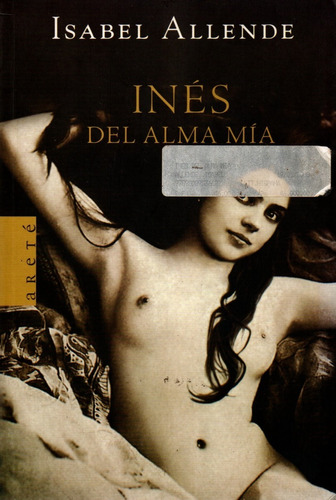 Inés Del Alma Mía - Isabel Allende