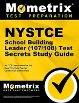 Comprar Nystce School Building Leader (107\u002F108) Test Secrets Study, De Nystce Exam Secrets Test Prep Team., Vol. 1. Editorial Mometrix Media Llc, Tapa Blanda En Inglés, 2013