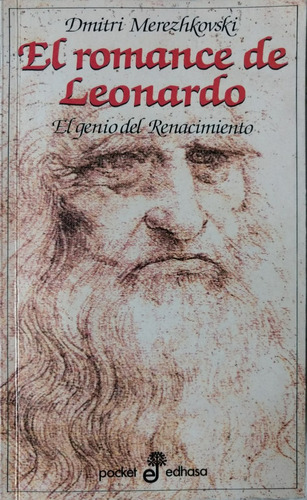 El Romance De Leonardo Da Vinci. D Merezhkoski. Histórica (Reacondicionado)