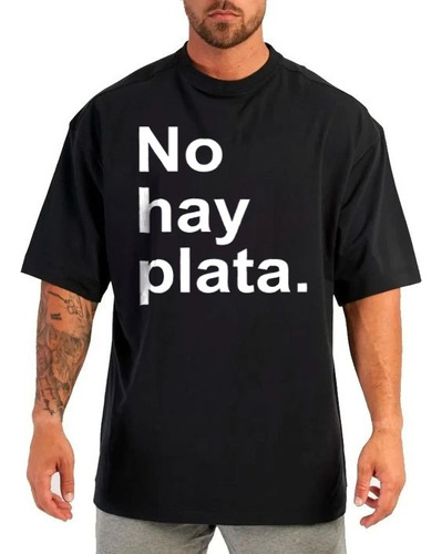 Remera Algodón Negra No Hay Plata.