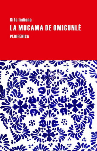 Libro La Mucama De Omicunlé