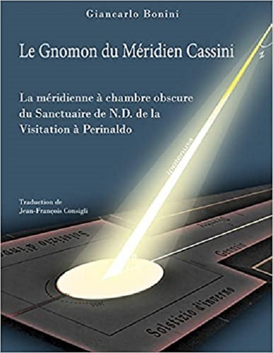 Le Gnomon Du Méridien Cassini Bonini, Giancarlo - *