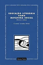 Comprar La educación literaria como metáfora social: desviaciones y direcciones, de Cyana Leahy Dios., vol. 1. Editorial Martins Fontes, tapa blanda en portugués