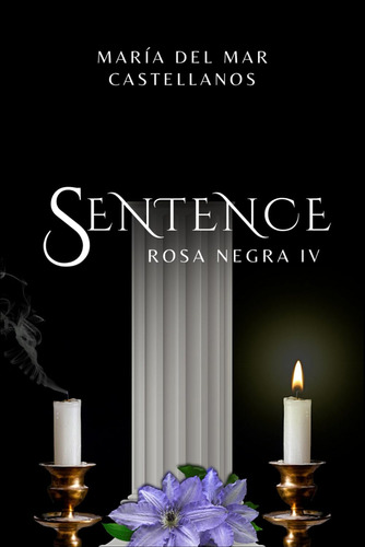 Libro: Sentence (rosa Negra Iv) (saga Rosa Negra) (spanish