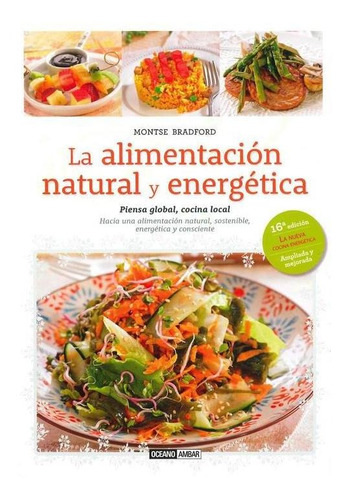 Alimentacion Natural Y Energetica, La