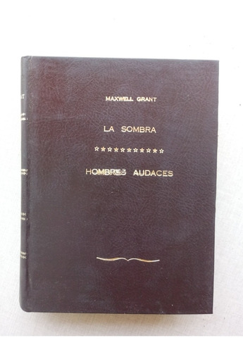 La Sombra Hombres Audaces Maxwell Grant (6 Novelas) 1940  