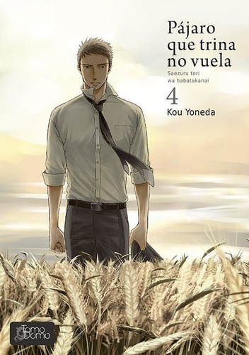 Pajaro Que Trina No Vuela 4 - Kou Yoneda - Tomodomo