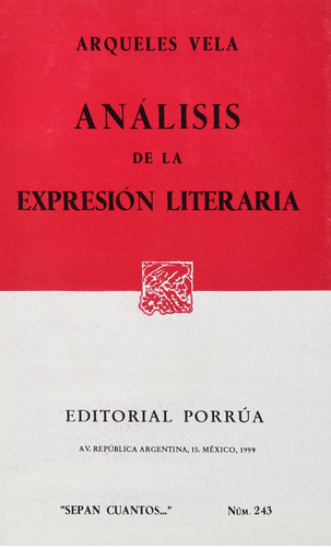 Análisis de la expresión literaria: No, de Vela, Arqueles., vol. 1. Editorial Porrua, tapa pasta blanda, edición 7 en español, 1999