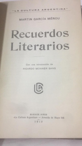 Recuerdos Literarios. Garcia Merou