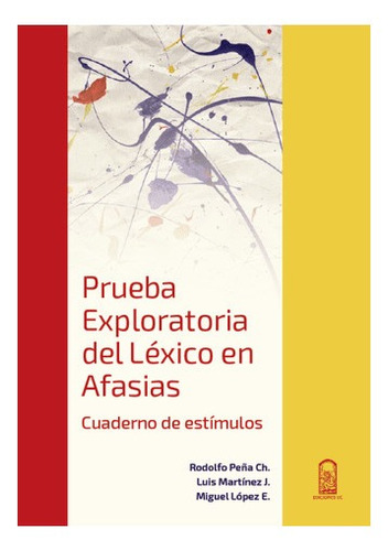Prueba Exploratoria Del Léxico En Afasias / Luis Martínez
