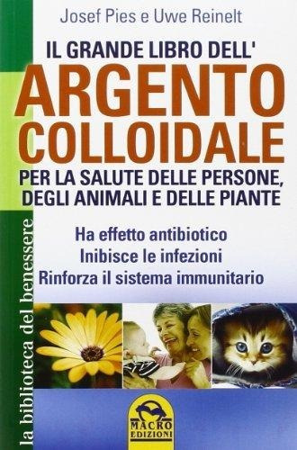 Il Grande Libro Dell'argento Colloidale.