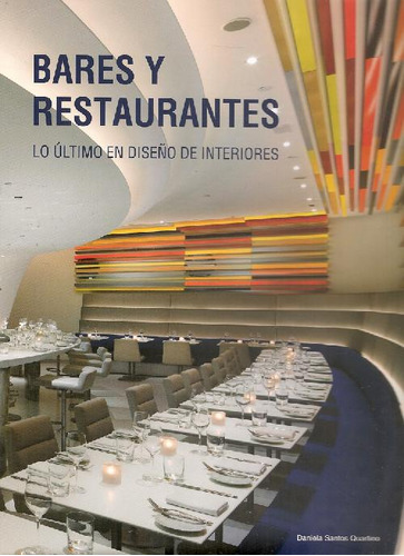 Libro Bares Y Restaurantes Lo Último En Diseño De Interiores