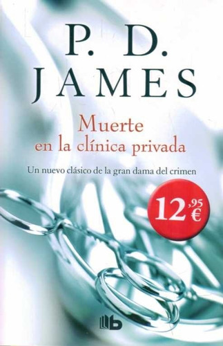 Muerte En La Clínica Privada (tapa Dura) / James / Latiaana