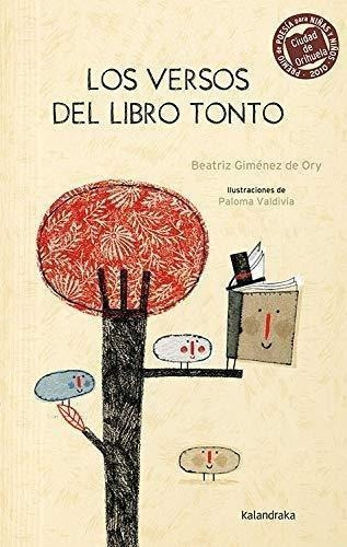 Libro: Los Versos Del Libro Tonto. Gimenez De Ory, Beatriz. 