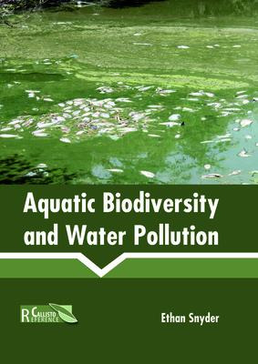 Libro Aquatic Biodiversity And Water Pollution - Ethan Sn...