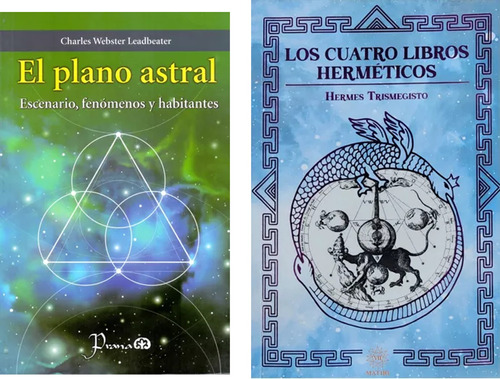  El Plano Astral / Los Cuatro Libros Hermeticos 