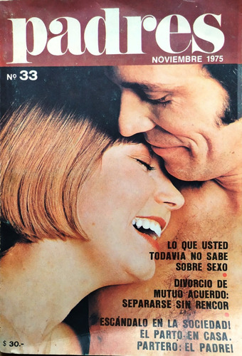 Revista Padres N°33 - Noviembre 1975 - Sexo Divorcio Parto