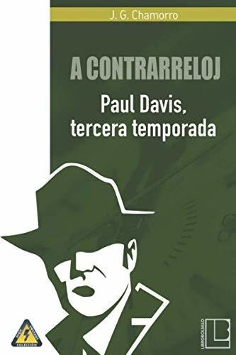 Libro : A Contrarreloj Paul Davis, Tercera Temporada -...