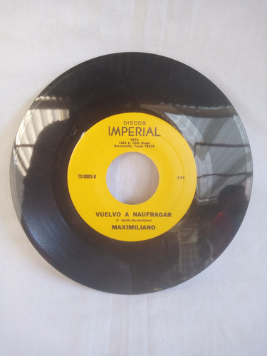 Single Maximiliano Y Sus Exitos 1971 45 Rpm Autografiado (Usado)