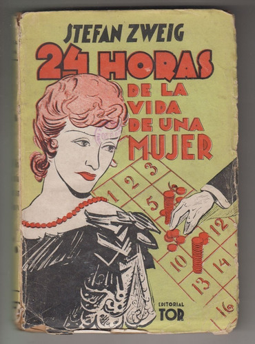 1944 Editorial Tor Vintage Stefan Zweig 24 Horas Vida Mujer