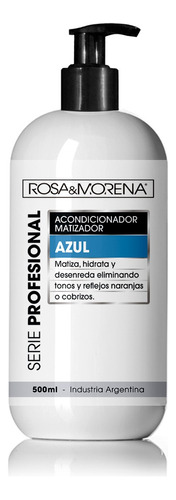 Acondicionador Matizador Azul 500ml Rosa & Morena Serie Prof