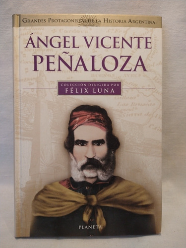 Angel Vicente Peñaloza - Felix Luna - Planeta - B