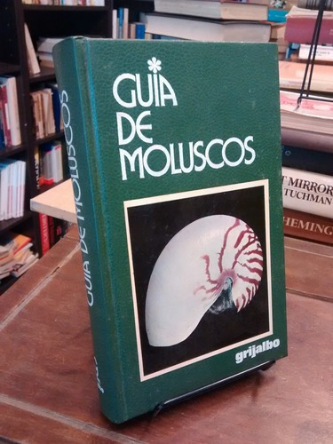 Guía De Moluscos - Bruno Sabelli - Grijalbo