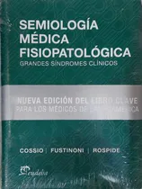 Comprar Cossio Fustinioni Semiologia Medica Fisiopatologica Nue Env