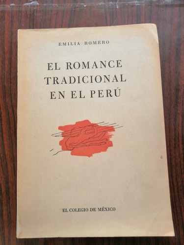 El Romance Tradicional En El Perú Emilia Romero