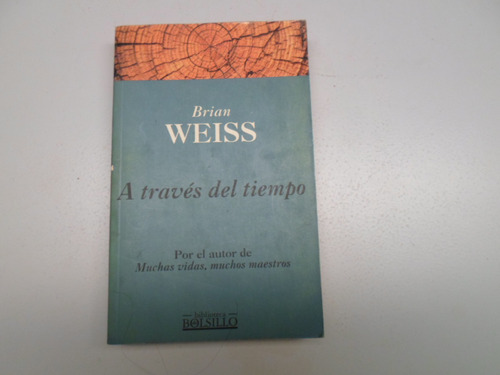 A Través Del Tiempo - Brian Weiss