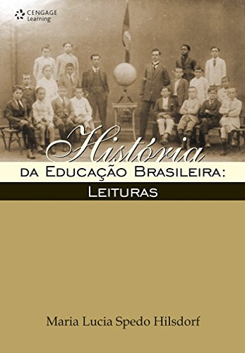 Libro História Da Educaço Brasileira Leituras De Hilsdorf M