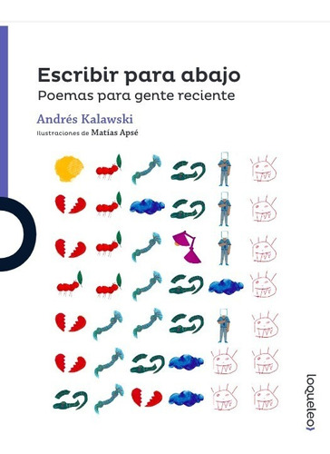 Imagen 1 de 3 de Escribir Para Abajo / Andrés Kalawski