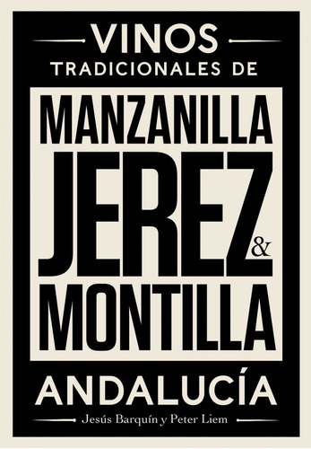 Libro Jerez, Manzanilla Y Montilla