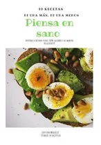 Comprar 99 Recetas, Ni Una Más, Ni Una Menos: Piensa En Sano