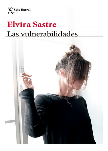 Las Vulnerabilidades,   Elvira Sastre