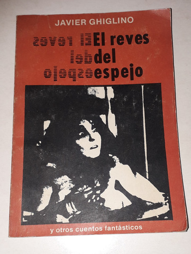 El Reves Del Espejo-javier Ghiglino (Usado)