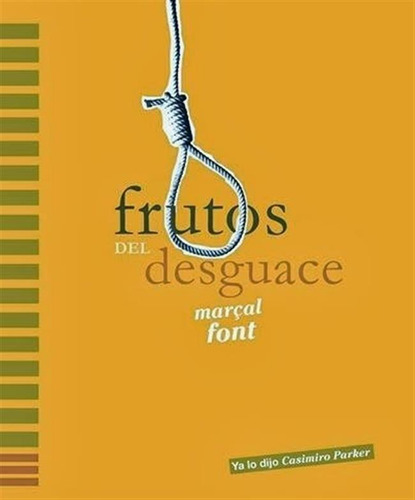 Frutos Del Desguace +cd - Font I Espã­, Marã§al