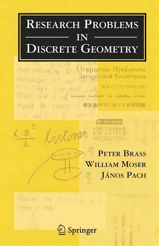 Research Problems In Discrete Geometry, De Peter Brass. Editorial Springer-verlag New York Inc., Tapa Dura En Inglés